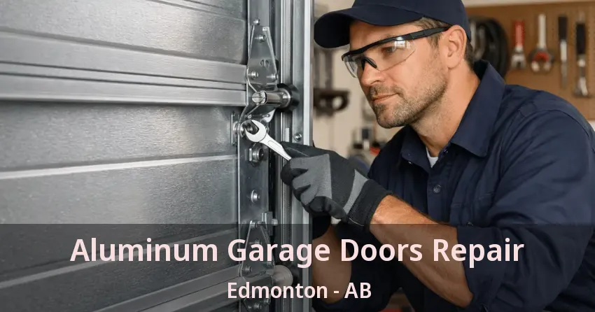 Aluminum Garage Doors Repair Edmonton - AB
