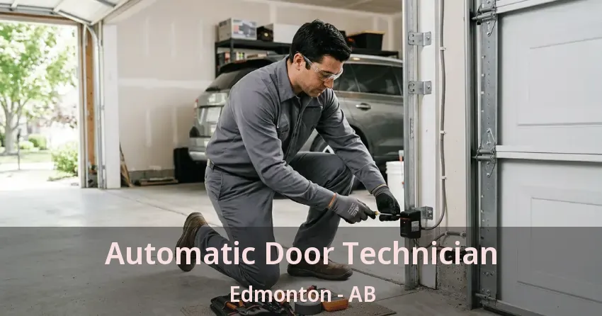 Automatic Door Technician Edmonton - AB