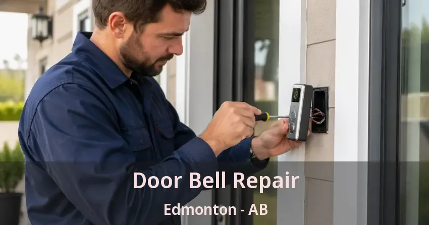 Door Bell Repair Edmonton - AB Door Bell Repair Edmonton - AB