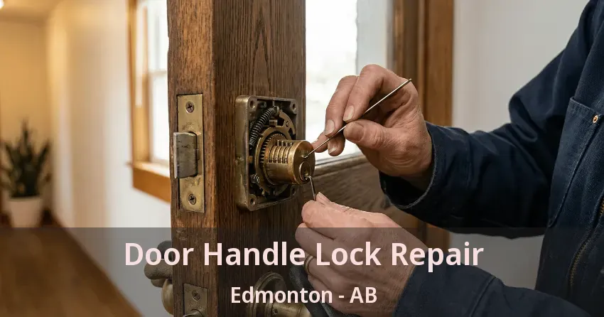 Door Handle Lock Repair Edmonton - AB