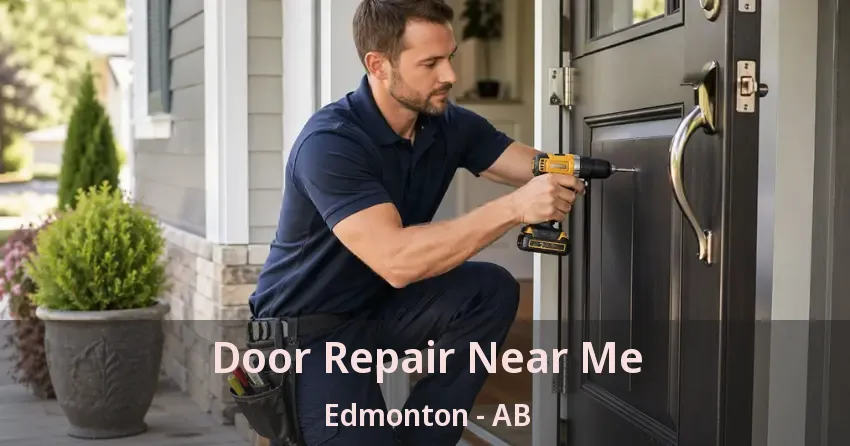 Door Repair Near Me Edmonton - AB