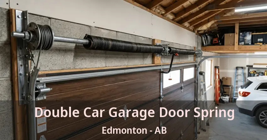Double Car Garage Door Spring Edmonton - AB Double Car Garage Door Spring Edmonton - AB