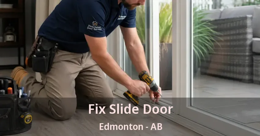 Fix Slide Door Edmonton - AB Fix Slide Door Edmonton - AB