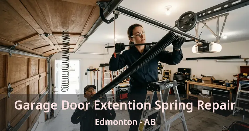 Garage Door Extention Spring Repair Edmonton - AB Garage Door Extention Spring Repair Edmonton - AB