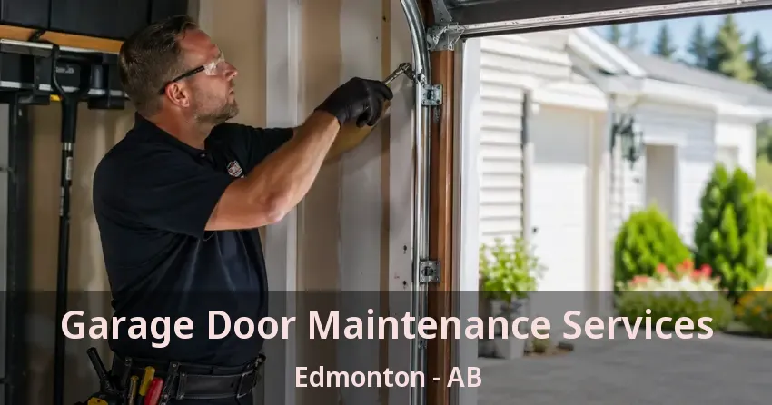 Garage Door Maintenance Services Edmonton - AB Garage Door Maintenance Services Edmonton - AB
