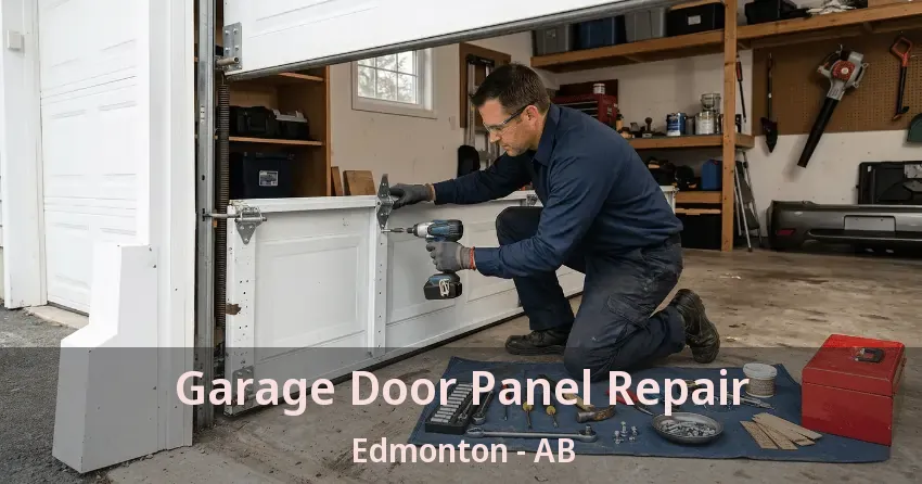 Garage Door Panel Repair Edmonton - AB Garage Door Panel Repair Edmonton - AB