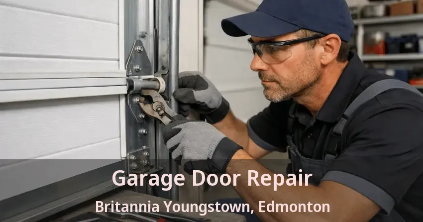 Garage Door Repair Britannia Youngstown, Edmonton - AB