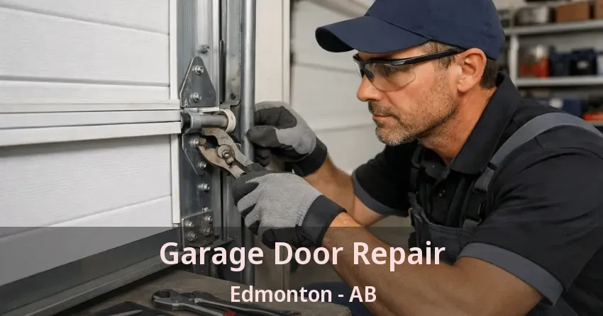 Garage Door Repair Edmonton - AB Garage Door Repair Edmonton - AB