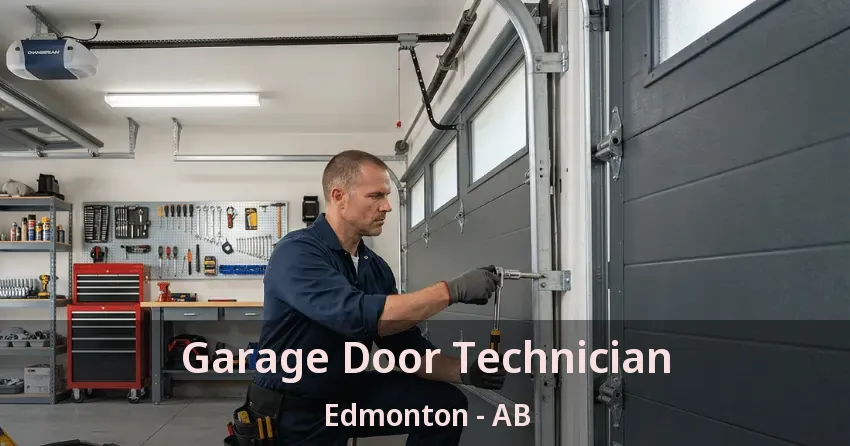 Garage Door Technician Edmonton - AB Garage Door Technician Edmonton - AB