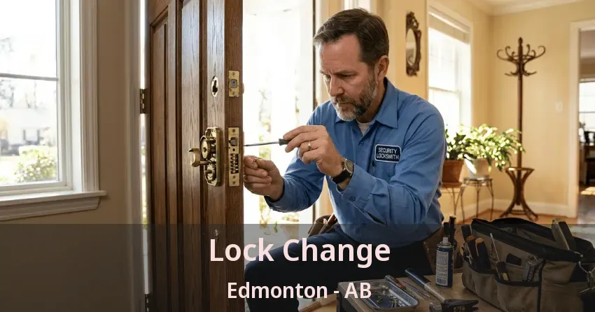 Lock Change Edmonton - AB