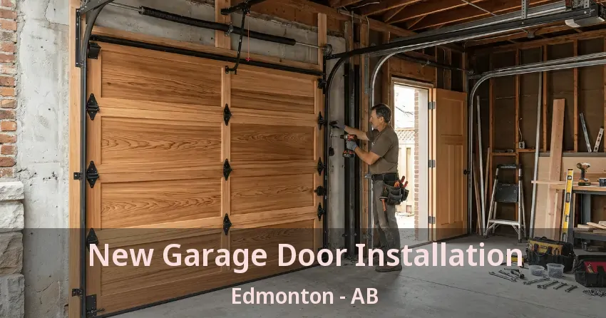 New Garage Door Installation Edmonton - AB New Garage Door Installation Edmonton - AB