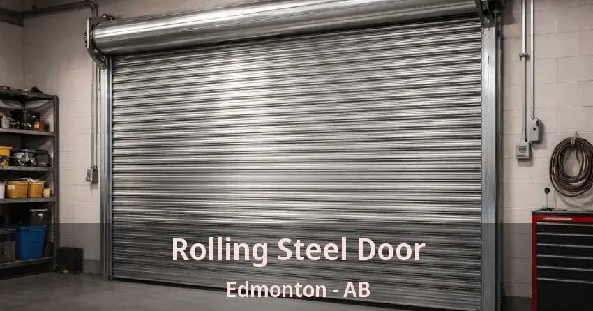 Rolling Steel Door Edmonton - AB Rolling Steel Door Edmonton - AB