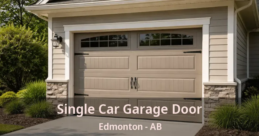 Single Car Garage Door Edmonton - AB Single Car Garage Door Edmonton - AB