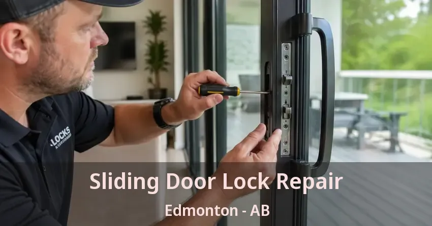 Sliding Door Lock Repair Edmonton - AB Sliding Door Lock Repair Edmonton - AB