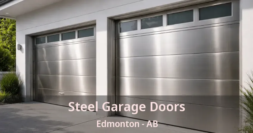 Steel Garage Doors Edmonton - AB