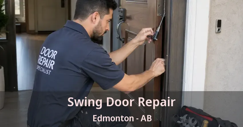 Swing Door Repair Edmonton - AB Swing Door Repair Edmonton - AB