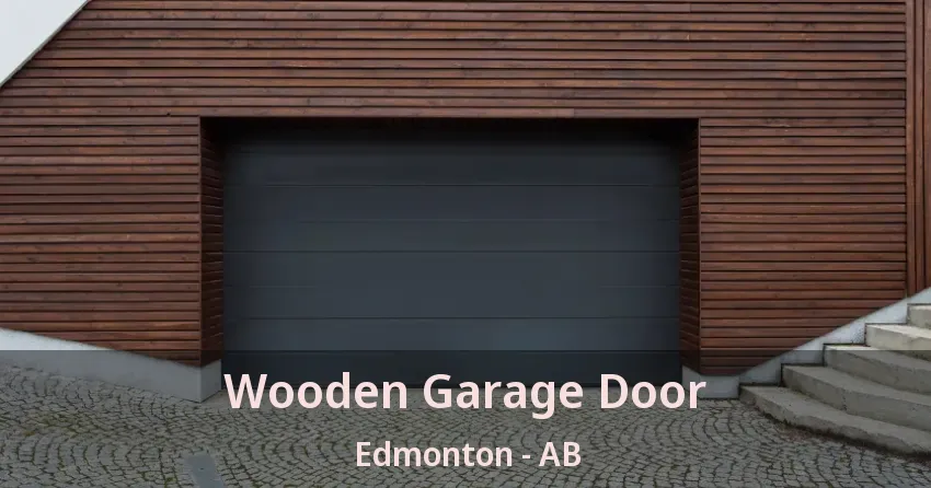 Wooden Garage Door Edmonton - AB